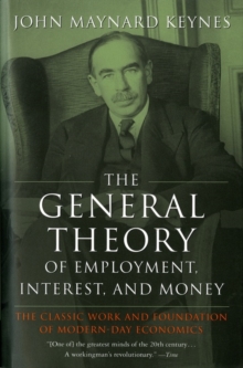 Image for The General Theory Of Employment, Interest, And Money