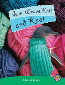 Image for Spin, Weave, Knit and Knot