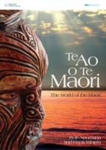 Image for Te Ao O Te Maori: The World of the Maori