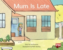 Image for PM BLUE MUM IS LATE PM STORYBOOKS LEVEL