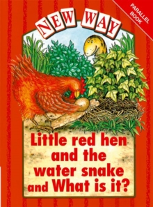 Image for New Way Red Level Parallel Little Red Hen & the Water Snake/What is it?