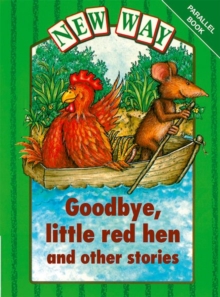 Image for New Way Green Level Parallel goodbye/Little Red Hen & Other Stories