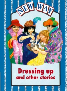 Image for New Way Blue Level Core Book - Dressing Up and Other Stories