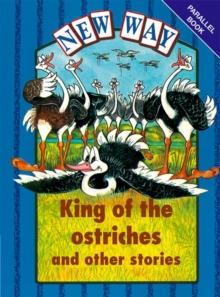 Image for New Way Blue Level Parallel Books - King of the Ostriches and Other Stories