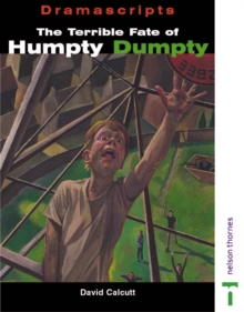 Image for Dramascripts: The Terrible Fate of Humpty Dumpty