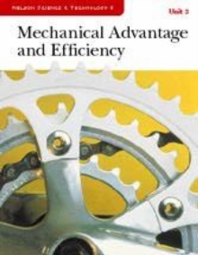 Image for Science and Technology 8 - Unit 3: Mechanical Advantage and Efficiency  Student Book