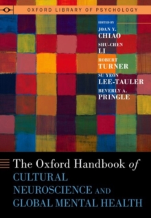 Image for The Oxford handbook of cultural neuroscience and global mental health