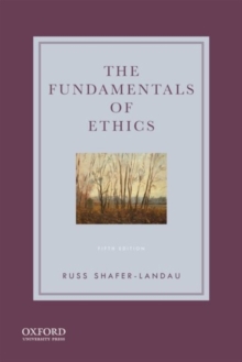 The Fundamentals of Ethics