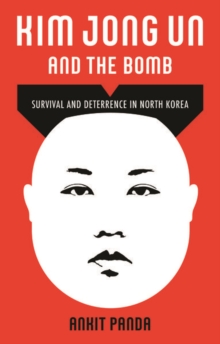 Kim Jong Un and the Bomb