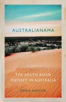 Image for Australianama: The South Asian Odyssey in Australia
