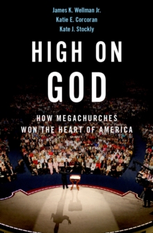 Image for High on God: How Megachurches Won the Heart of America
