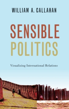Image for Sensible politics  : visualizing international relations