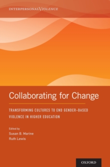 Image for Collaborating for Change: Transforming Cultures to End Gender-Based Violence in Higher Education