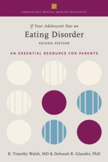 Image for If your adolescent has an eating disorder  : an essential resource for parents