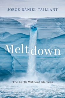 Image for Meltdown  : the Earth without glaciers