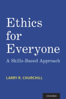 Image for Ethics for everyone  : a skills-based approach
