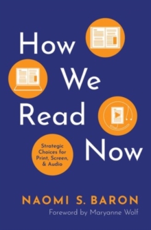 Image for How we read now  : strategic choices for print, screen, and audio