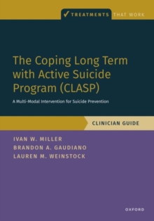 The Coping Long Term with Active Suicide Program (CLASP): A Multi-Modal Intervention for Suicide Prevention