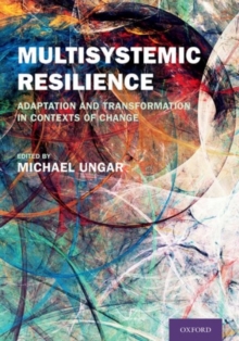 Image for Multisystemic resilience  : adaptation and transformation in contexts of change