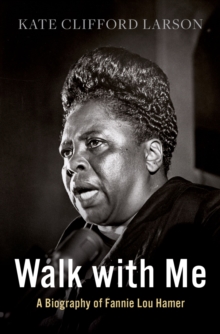 Image for Walk With Me: A Biography of Fannie Lou Hamer