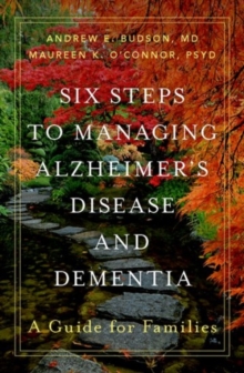 Image for Six Steps to Managing Alzheimer's Disease and Dementia