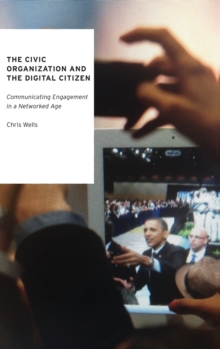 Civic Organization and the Digital Citizen
