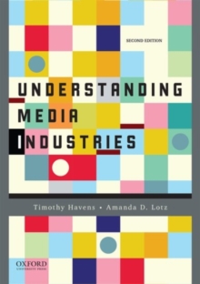 Image for Understanding media industries