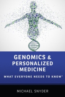 Genomics and Personalized Medicine: What Everyone Needs to Know®