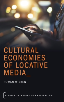 Image for Cultural economies of locative media