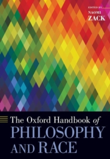 Image for The Oxford Handbook of Philosophy and Race
