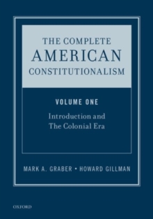Complete American Constitutionalism, Volume One