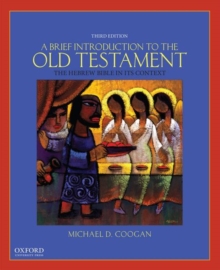 Image for A brief introduction to the Old Testament  : the Hebrew Bible in its context
