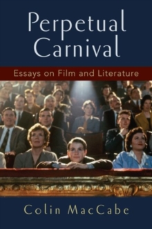 Image for Perpetual carnival  : essays on film and literature