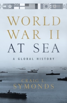 World War II at Sea: A Global History