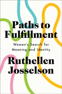 Image for Paths to fulfillment  : women's search for meaning and identity
