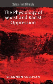 Physiology of Sexist and Racist Oppression