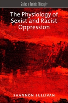 Physiology of Sexist and Racist Oppression
