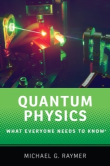 Quantum Physics: What Everyone Needs to Know®