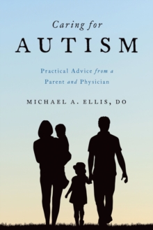 Image for Autism: Practical Advice from a Parent and Physician