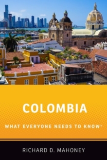 Colombia: What Everyone Needs to Know®