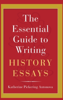Essential Guide to Writing History Essays