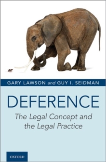 Image for Deference  : the legal concept and the legal practice