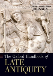 Oxford Handbook of Late Antiquity