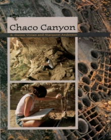 Image for Chaco Canyon: the archeologists' story