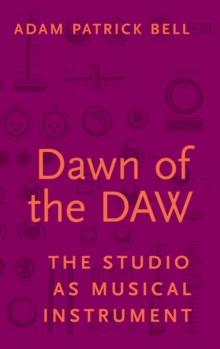 Dawn of the DAW