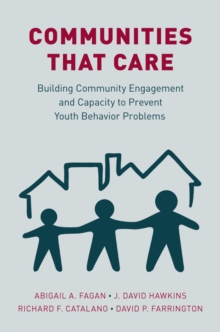 Image for Communities that care: building community engagement and capacity to prevent youth behavior problems