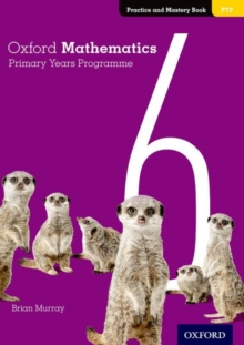 Image for Oxford Mathematics Primary Years Programme Practice and Mastery Book 6