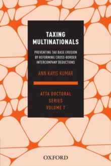 Image for Taxing multinationals  : preventing tax base erosion by reforming cross-border intercompany deductions