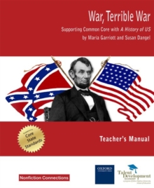 Image for War, terrible war  : supporting Common Core with a history of US: Teacher's manual