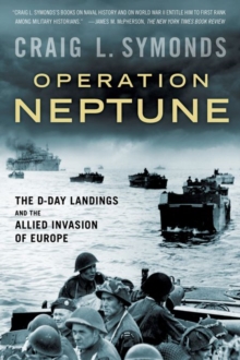 Image for Operation neptune  : the D-Day landings and the allied invasion of Europe